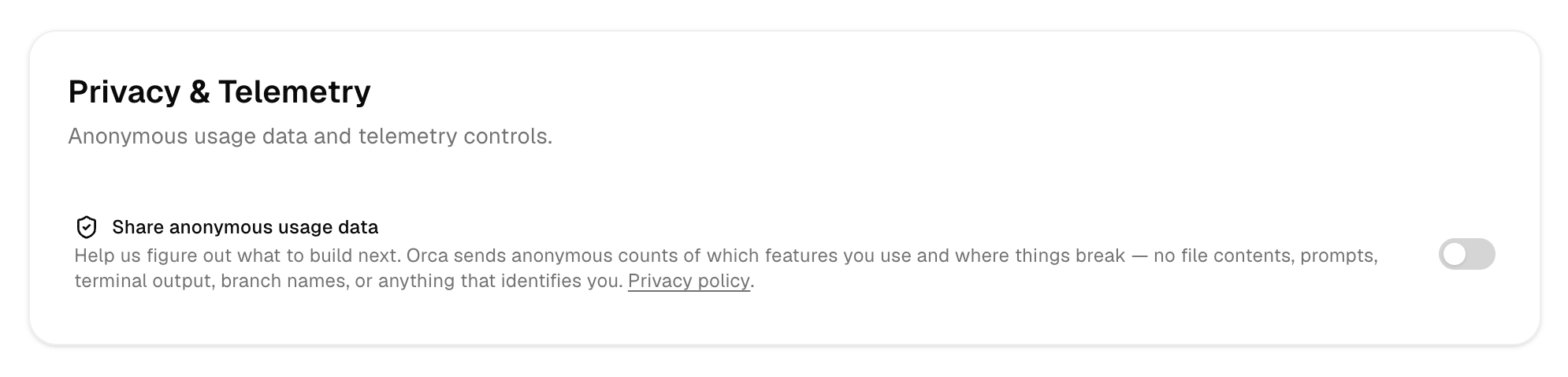 Settings → Privacy — toggle 'Share anonymous usage data' off to disable telemetry.